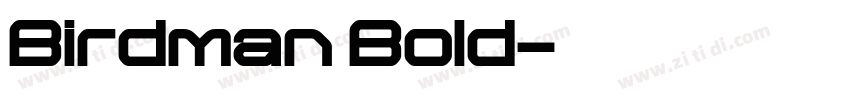Birdman Bold字体转换